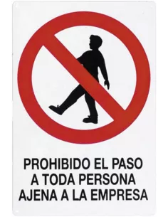 CARTEL PROHIBIDO PASO TODA PERSONA AJENA EMPRESA