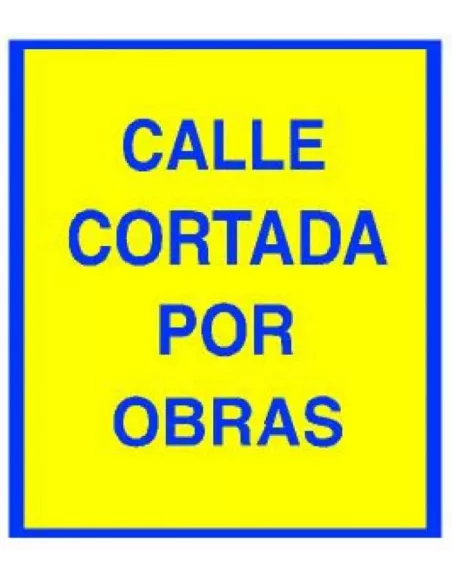 SEÑAL BOLSA CALLE CORTADA POR OBRAS